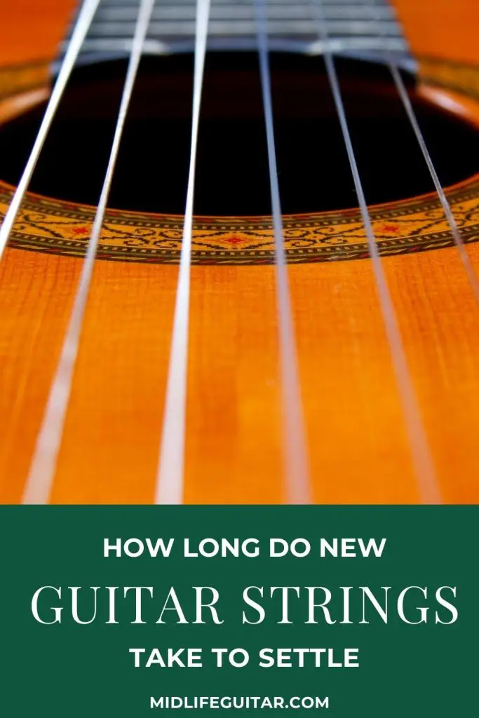 How Long Do New Guitar Strings Take To Settle – Midlife Guitar