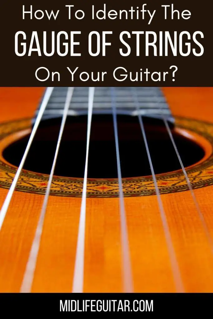 How To Identify The Gauge Of Strings On Your Guitar? – Midlife Guitar